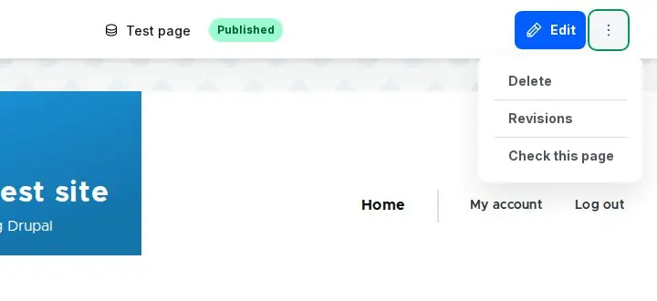 Drupal 11's top bar with the ⋮ menu open, listing Delete, Revisions and Check this page